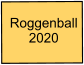 Roggenball 2020