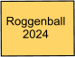 Roggenball 2024
