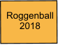 Roggenball 2018