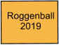 Roggenball 2019