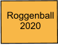 Roggenball 2020